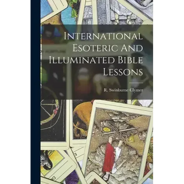 International Esoteric And Illuminated Bible Lessons