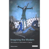 Imagining the Modern: The Cultures of Nationalism in Cyprus