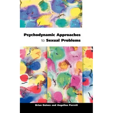 Psychodynamic Approaches to Sexual Problems