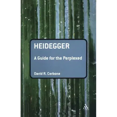 Heidegger: A Guide for the Perplexed