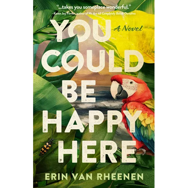 You Could Be Happy Here