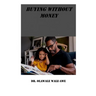 Buying Without Money: An Amazing, Intriguing and Captivating Story