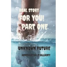 Unknown future: From the road to riches series /Page 32 /(6:9) inche real story
