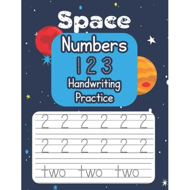 Space Numbers 123 Handwriting Practice: An Out-of-This-World Number-Tracing Workbook for Kids!