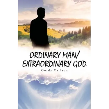 Ordinary Man / Extraordinary God