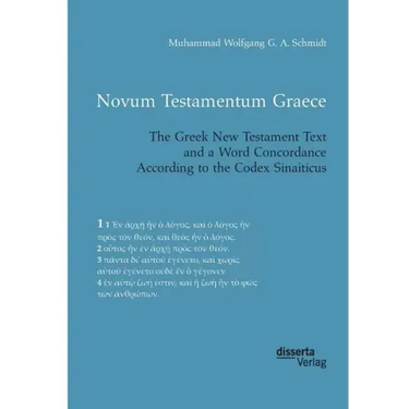 Novum Testamentum Graece. The Greek New Testament Text and a Word Concordance According to the Codex Sinaiticus