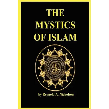 The Mystics of Islam
