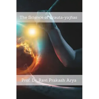 The Science of Śrauta-yajñas