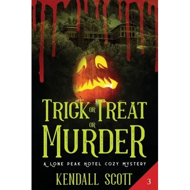 Trick or Treat or Murder: A Cozy Mystery