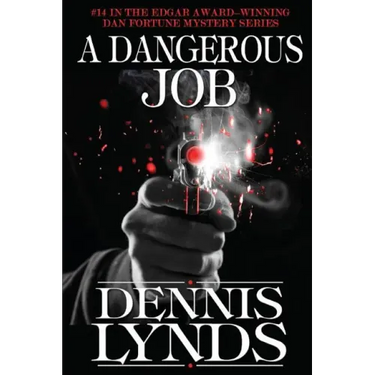 A Dangerous Job: #14 in the Edgar Award-winning Dan Fortune mystery series
