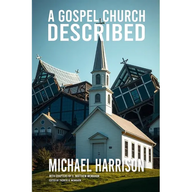 A Gospel Church Described