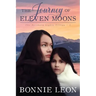 The Journey of Eleven Moons
