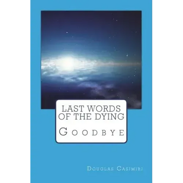 Last Words of the Dying