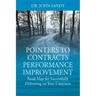 Pointers to Contracts Performance Improvement: Road Map for Successfully Delivering on Your Contracts
