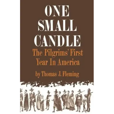 One Small Candle: The Pilgrims' First Year in America