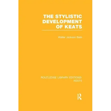 The Stylistic Development of Keats