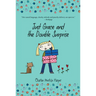 Just Grace and the Double Surprise