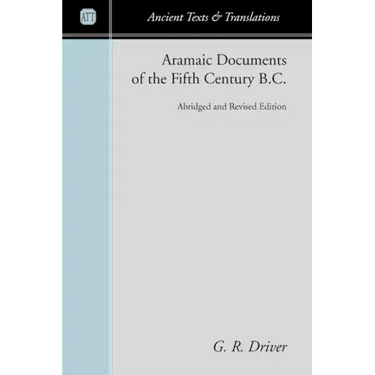 Aramaic Documents of the Fifth Century B.C.