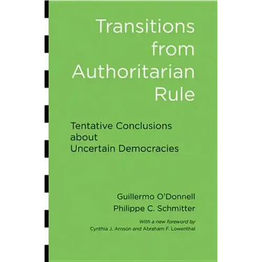 Transitions from Authoritarian Rule: Tentative Conclusions about Uncertain Democracies
