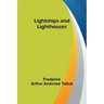 Lightships and Lighthouses