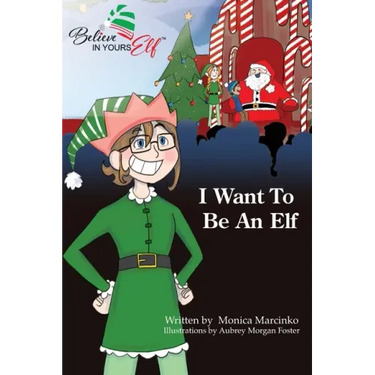 I Want To be An Elf