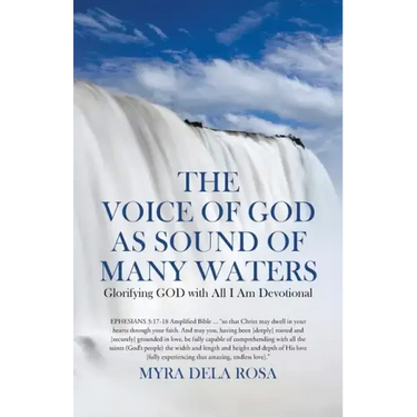 The Voice of God as Sound of Many Waters: Glorifying GOD with All I Am Devotional