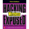 Hacking Exposed Wireless: Wireless Security Secrets & Solutions
