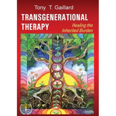 Healing from Family Tree Heritages: How to Recognize and Work on Transgenerational Trauma, Patterns and Other Burdens