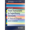 From Transuranic to Superheavy Elements: A Story of Dispute and Creation