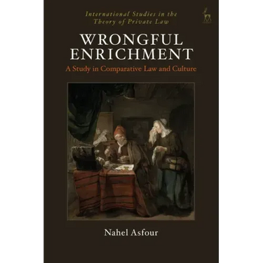 Wrongful Enrichment: A Study in Comparative Law and Culture