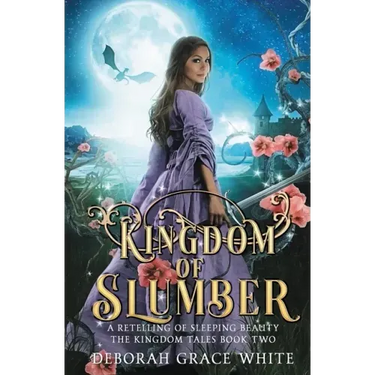 Kingdom of Slumber: A Retelling of Sleeping Beauty