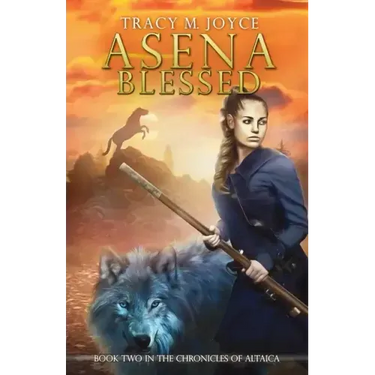 Asena Blessed: Book Two in The Chronicles of Altaica