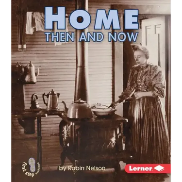 Home Then and Now