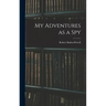 My Adventures as a Spy