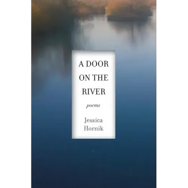 A Door on the River: Poems