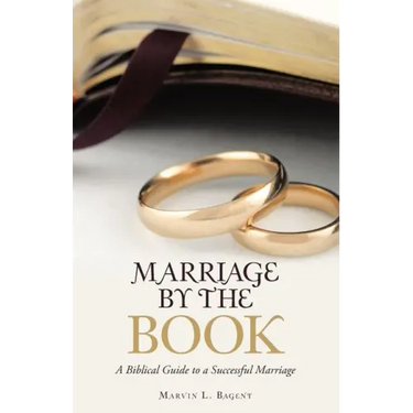 Marriage by the Book: A Biblical Guide to a Successful Marriage