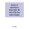 History of education in India under the rule of the East India Company