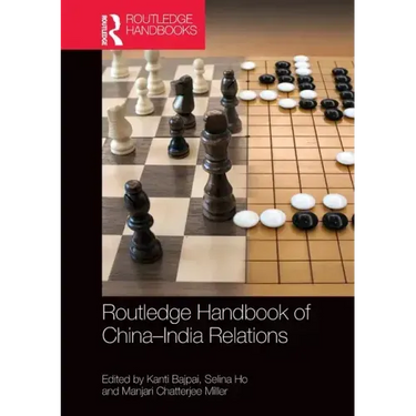 Routledge Handbook of China-India Relations