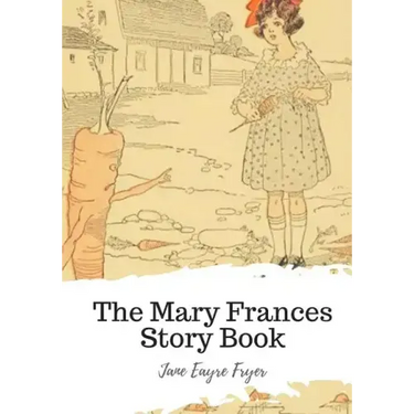 The Mary Frances Story Book