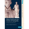 Adam Smith and the Circles of Sympathy: Cosmopolitanism and Moral Theory