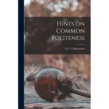 Hints on Common Politeness