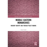 Middle Eastern Monarchies: Ingroup Identity and Foreign Policy Making