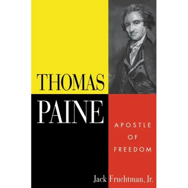 Thomas Paine: Apostle of Freedom
