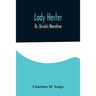 Lady Hester; Or, Ursula's Narrative