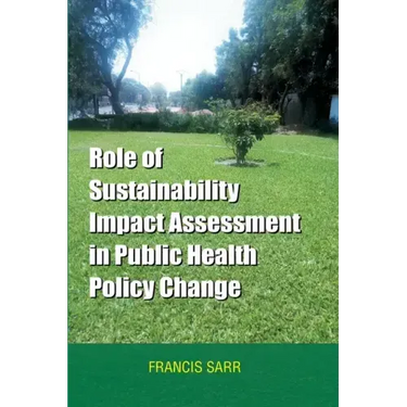 Role of Sustainability Impact Assessment in Public Health Policy Change