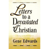 Letters to a Devastated Christian: Healing for the Brokenhearted
