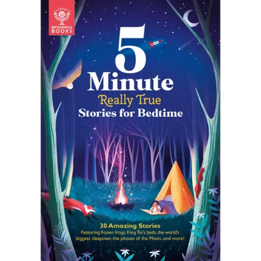 5-Minute Really True Stories for Bedtime: 30 Amazing Stories: Featuring Frozen Frogs, King Tut's Beds, the World's Biggest Sleepover, the Phases of th