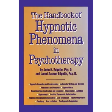 Handbook of Hypnotic Phenomena in Psychotherapy