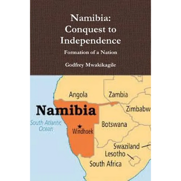 Namibia: Conquest to Independence: Formation of a Nation