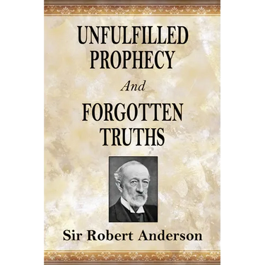 Unfulfilled Prophecy And Forgotten Truths: Two Books